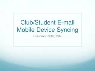 Club/Student E-mail Mobile Device Syncing