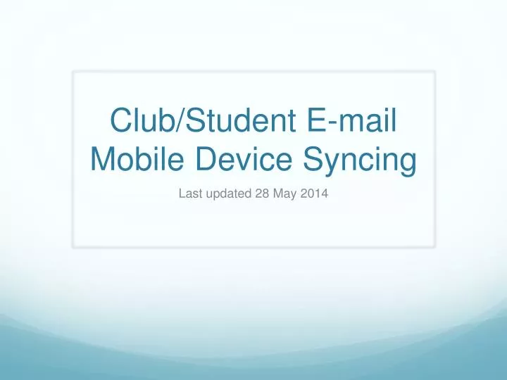 club student e mail mobile device syncing