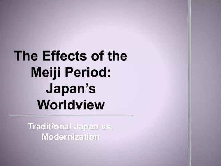 the effects of the meiji period japan s worldview