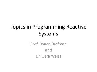 Topics in Programming Reactive Systems