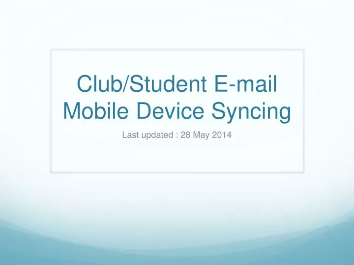 club student e mail mobile device syncing