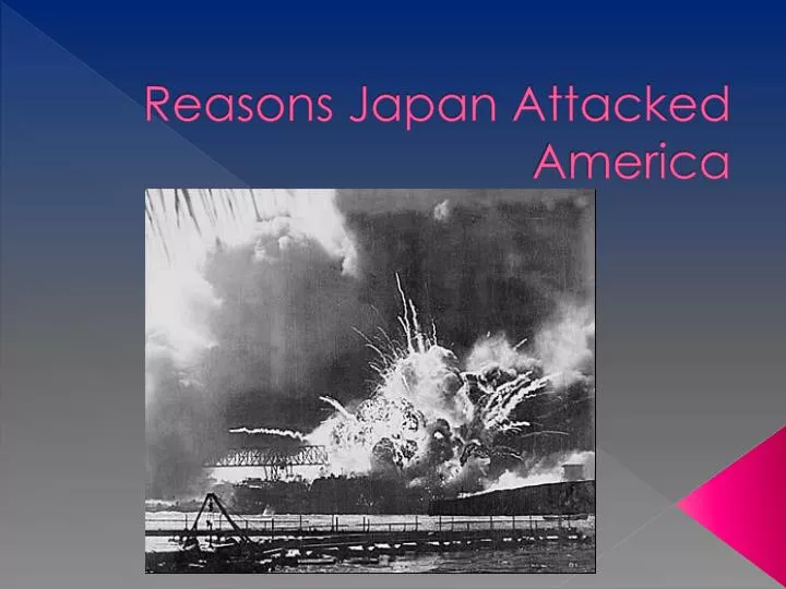 reasons japan attacked america
