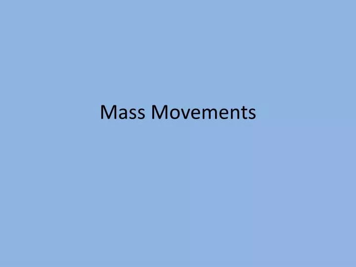 mass movements