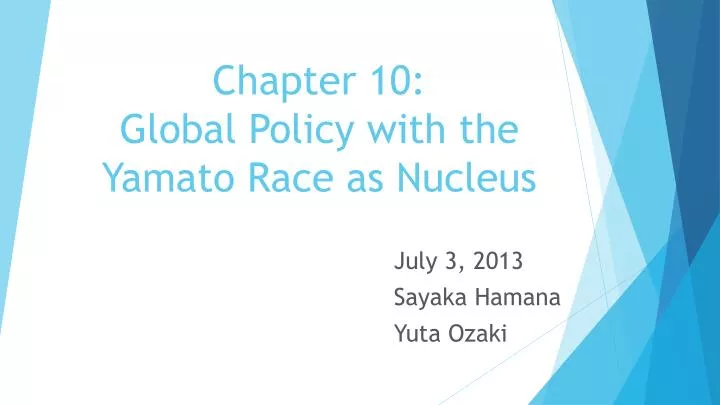 chapter 10 global policy with the yamato race as nucleus