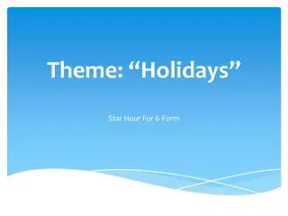Theme: “Holidays”