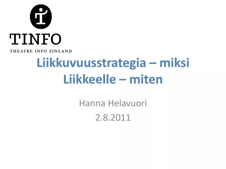 liikkuvuusstrategia miksi liikkeelle miten