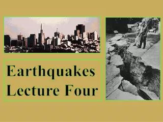 Earthquakes Lecture Four