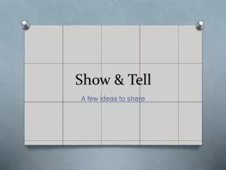 show tell
