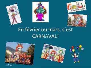 en f vrier ou mars c est carnaval
