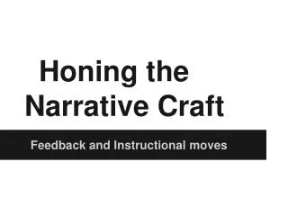 Honing the Narrative Craft