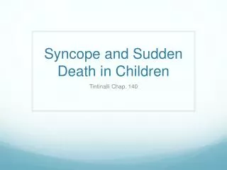 Syncope and Sudden Death in Children