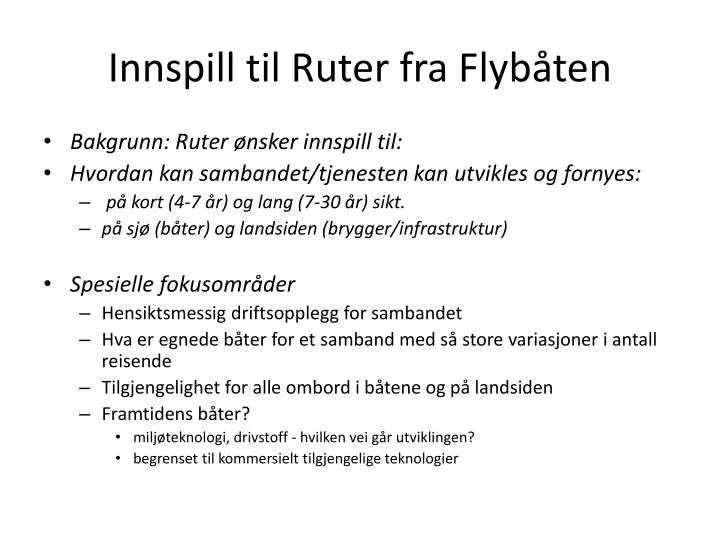 innspill til ruter fra flyb ten