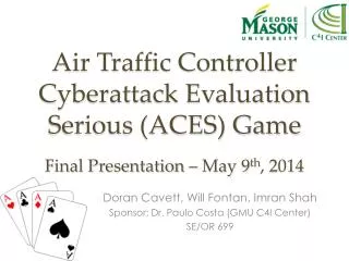Air Traffic Controller Cyberattack Evaluation Serious (ACES) Game