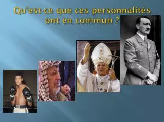 qu est ce que ces personnalit s ont en commun