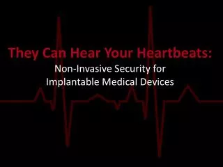 They Can Hear Your Heartbeats: Non-Invasive Security for Implantable Medical Devices