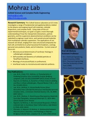 Mohraz Lab Colloid Science and Complex Fluids Engineering mohraz@uci.edu http://csl.eng.uci.edu