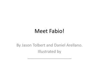 Meet Fabio!