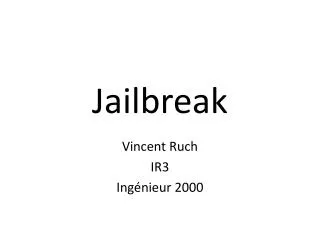 jailbreak