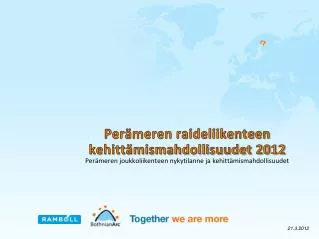 Perämeren raideliikenteen kehittämismahdollisuudet 2012