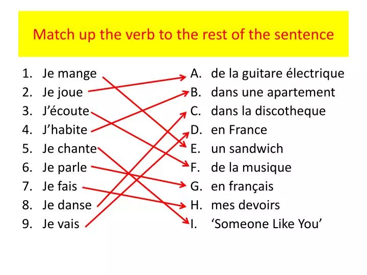 match up the verb to the rest of the sentence