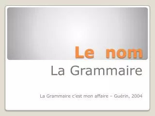 le nom