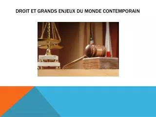 droit et grands enjeux du monde contemporain