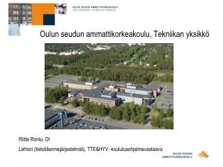 Oulun seudun ammattikorkeakoulu, Tekniikan yksikkö