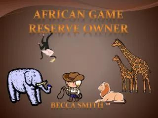 African Game reserve owner