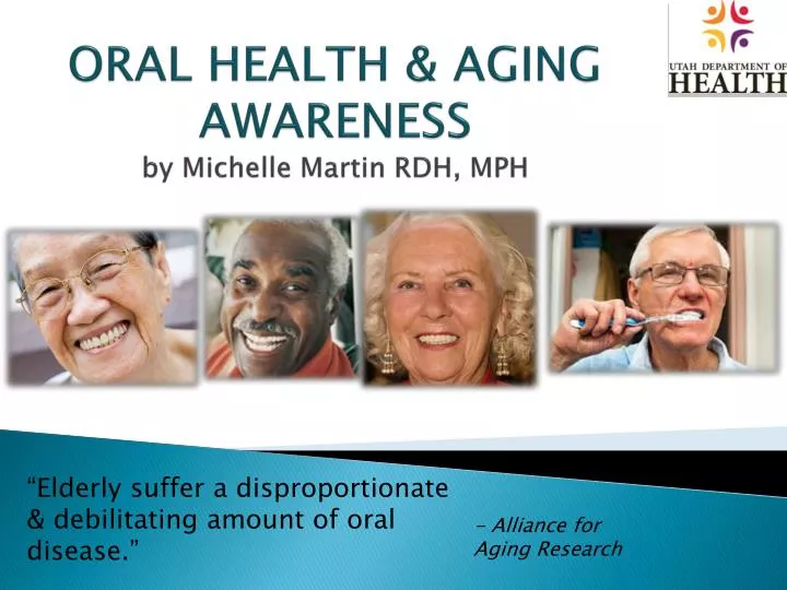 oral health aging awareness by michelle martin rdh mph
