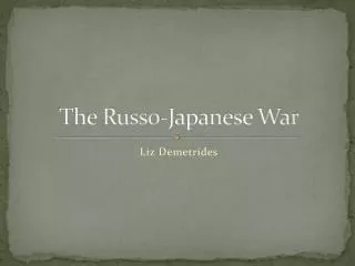 The Russo-Japanese War