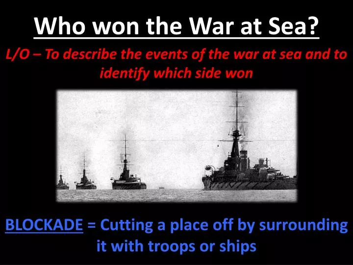 who won the war at sea