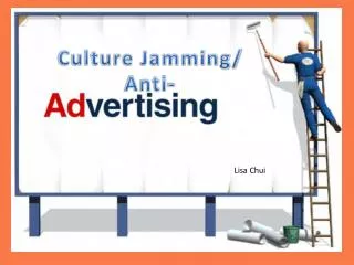 Culture Jamming/ Anti-