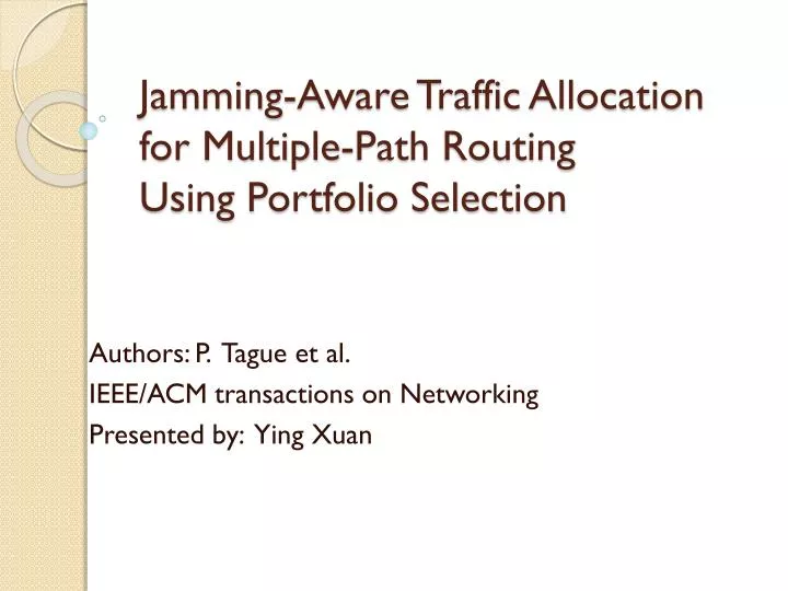 jamming aware traffic allocation for multiple path routing using portfolio selection
