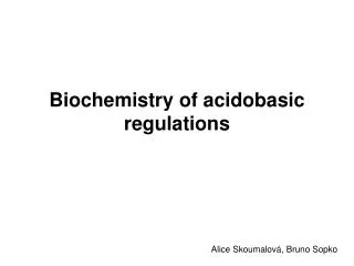 Biochemistry of acidobasic regulations