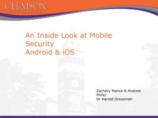 An Inside Look at Mobile Security Android &amp; iOS