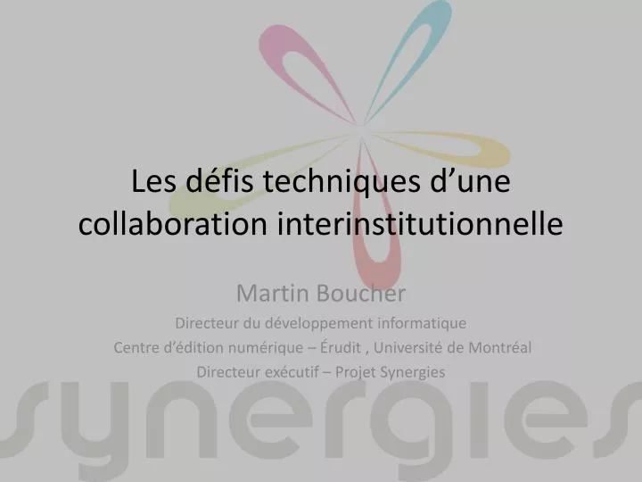 les d fis techniques d une collaboration interinstitutionnelle