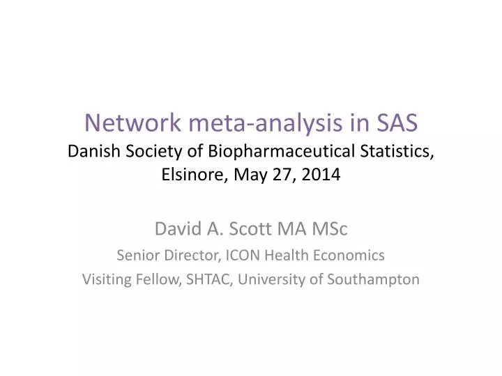 network meta analysis in sas danish society of biopharmaceutical statistics elsinore may 27 2014