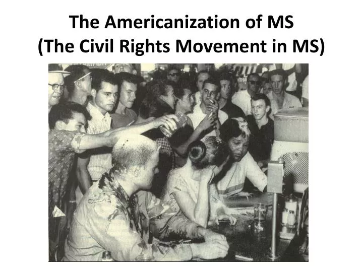 the americanization of ms the civil rights movement in ms