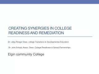 Creating Synergies in College Readiness and Remediation