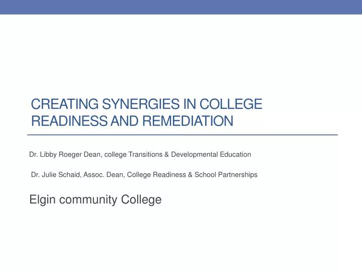 creating synergies in college readiness and remediation