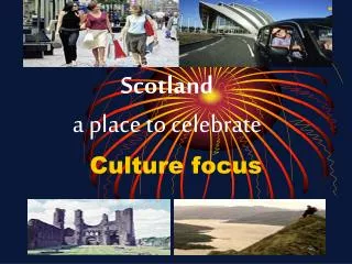 Scotland a place to celebrate