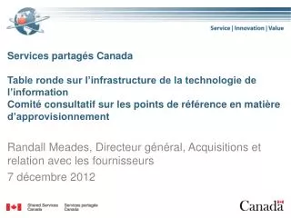 randall meades directeur g n ral acquisitions et relation avec les fournisseurs 7 d cembre 2012