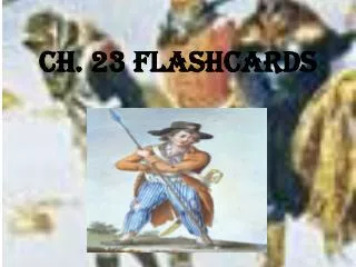 Ch. 23 Flashcards