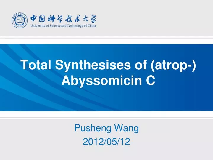 total synthesises of atrop abyssomicin c