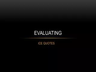 evaluating
