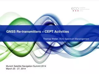 GNSS Re-transmitters – CEPT Activities