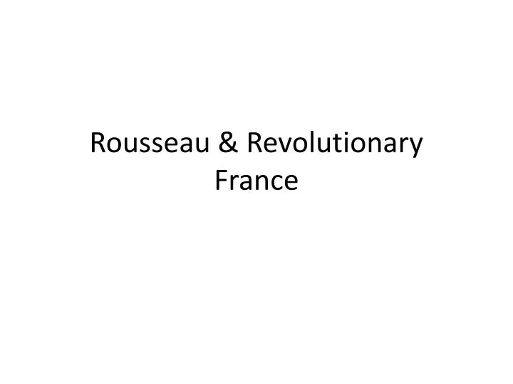 rousseau revolutionary france