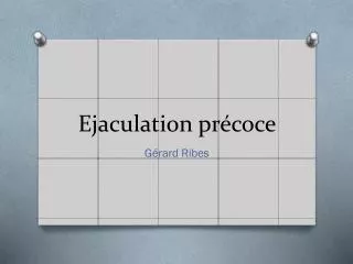 ejaculation pr coce