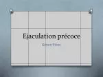 Ejaculation précoce - slide 1