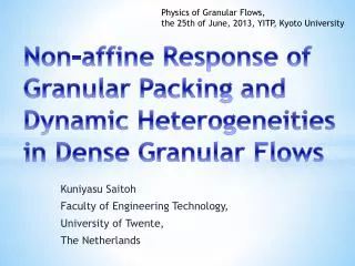 Non- affine Response of G ranular P acking and Dynamic Heterogeneities in Dense Granular Flows
